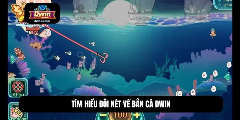 Bắn cá Dwin