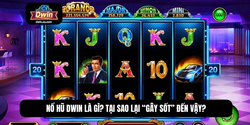 Nổ hũ Dwin